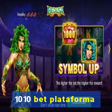 1010 bet plataforma